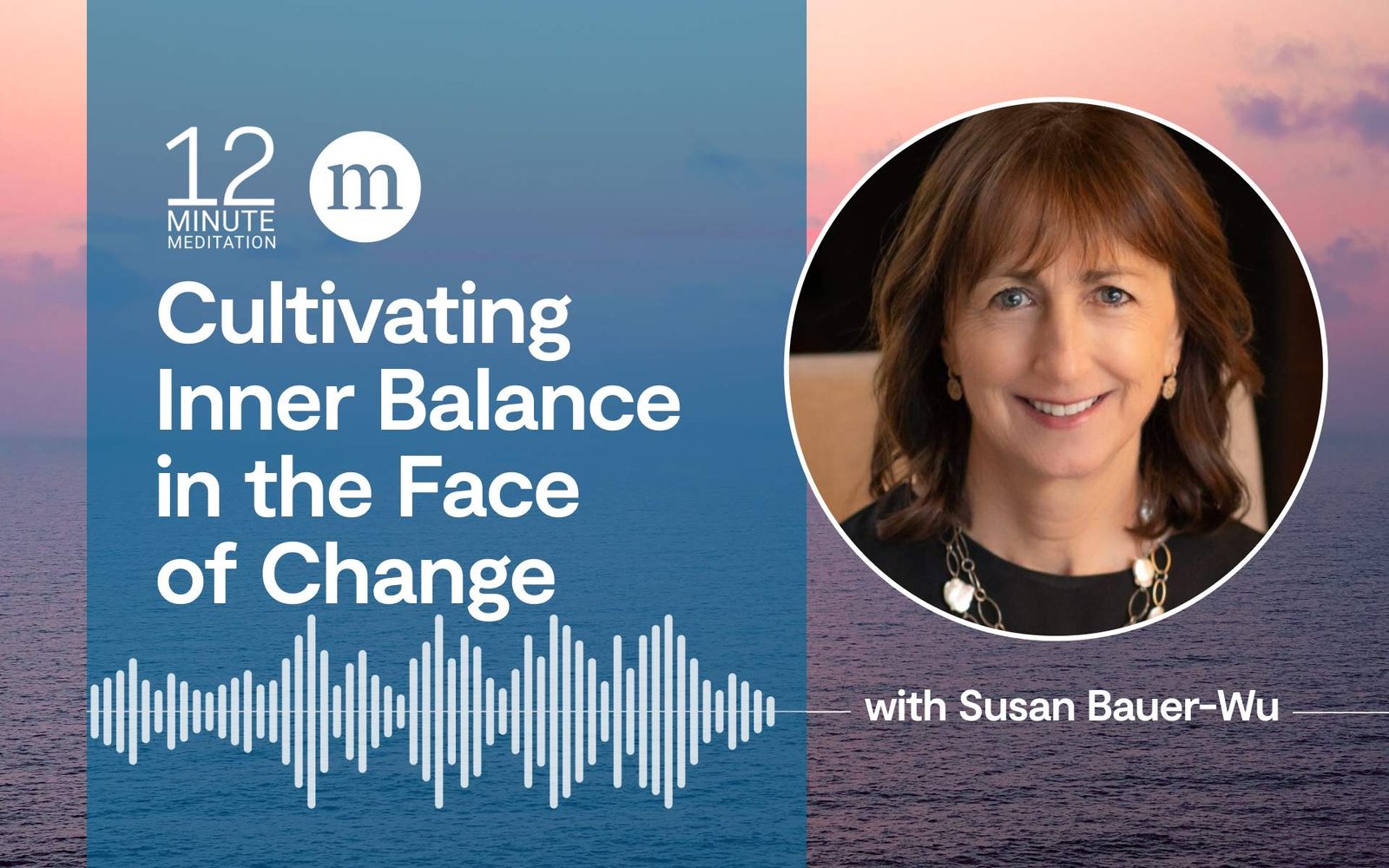 Create Inner Balance With A 12-Minute Meditation - June 2026